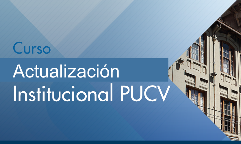Curso Actualización Institucional PUCV 2021
