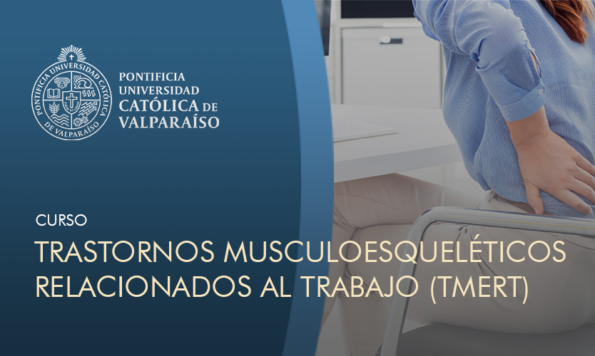 Curso Trastornos musculoesqueléticos relacionados al trabajo (TMERT)